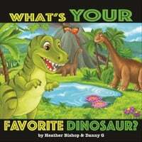 What's Your Favorite Dinosaur?